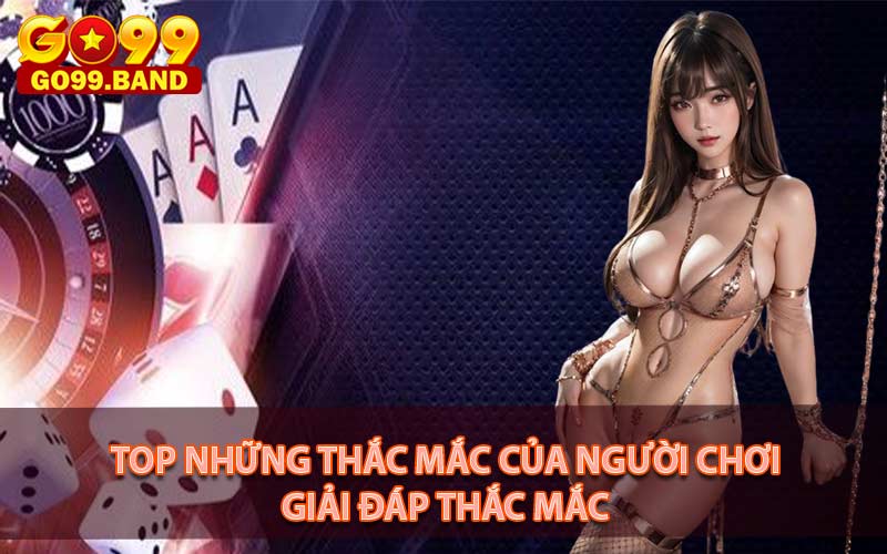 Câu hỏi thường gặp