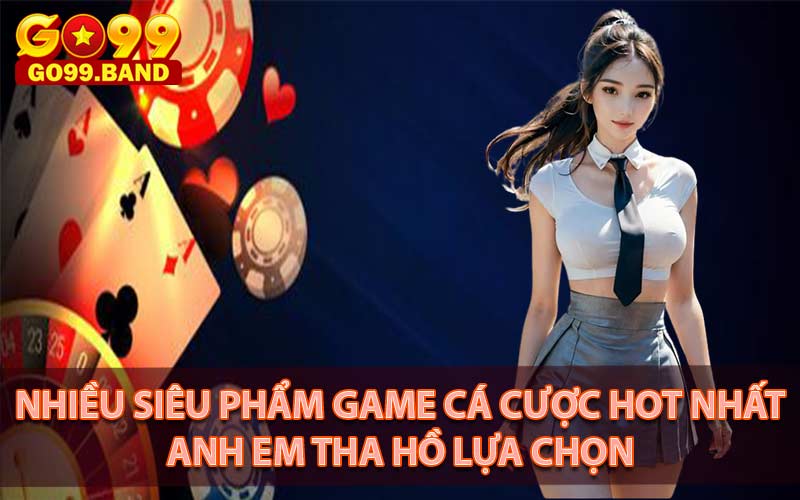 Toàn siêu phẩm hot được nhiều anh em lựa chọn