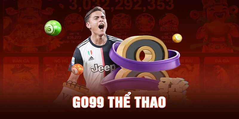 Hướng dẫn chơi cá độ thể thao tại GO99