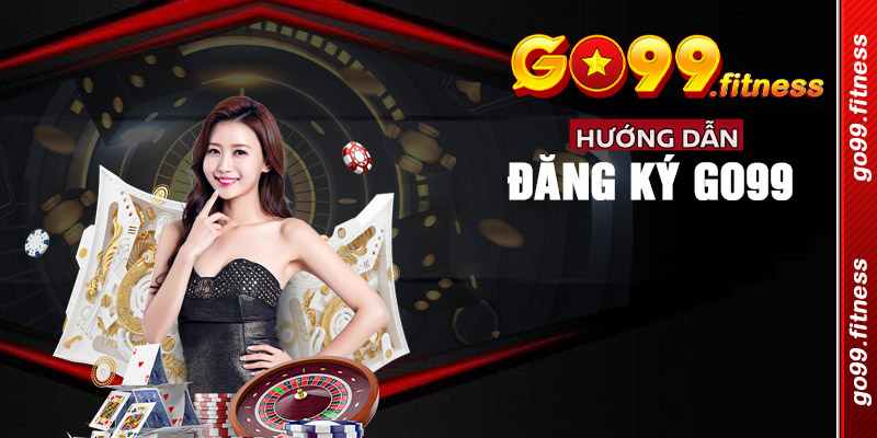 Hướng dẫn Đăng Ký GO99