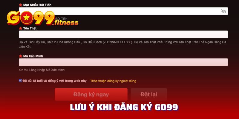 Lưu ý khi Đăng Ký GO99