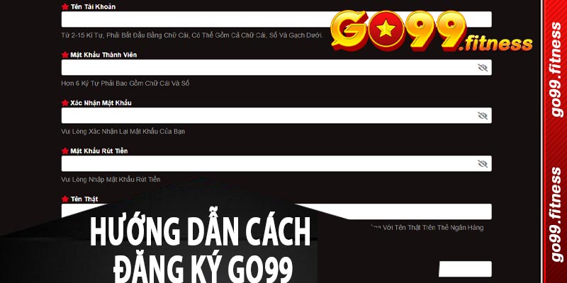 Hướng dẫn cách đăng ký Go99 đơn giản chỉ bằng vài thao tác